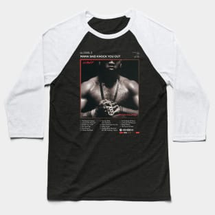 LL COOL J - Mama Said Knock You Out Tracklist Album Baseball T-Shirt